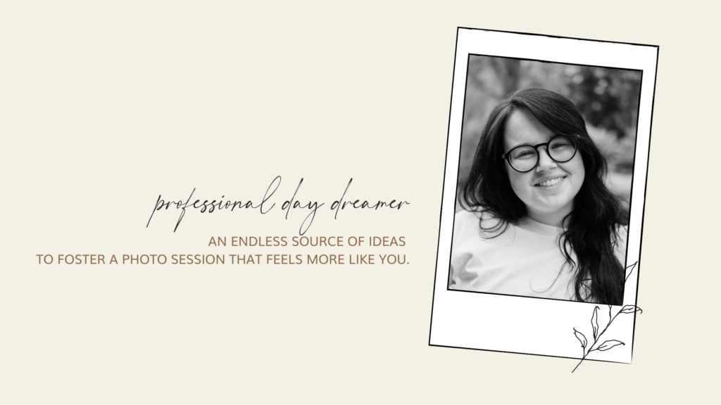 Black and white headshot in polaroid frame. Text to the left of the image says: "professional day dreamer. an endless source of ideas to foster a photo session that feels more like you."